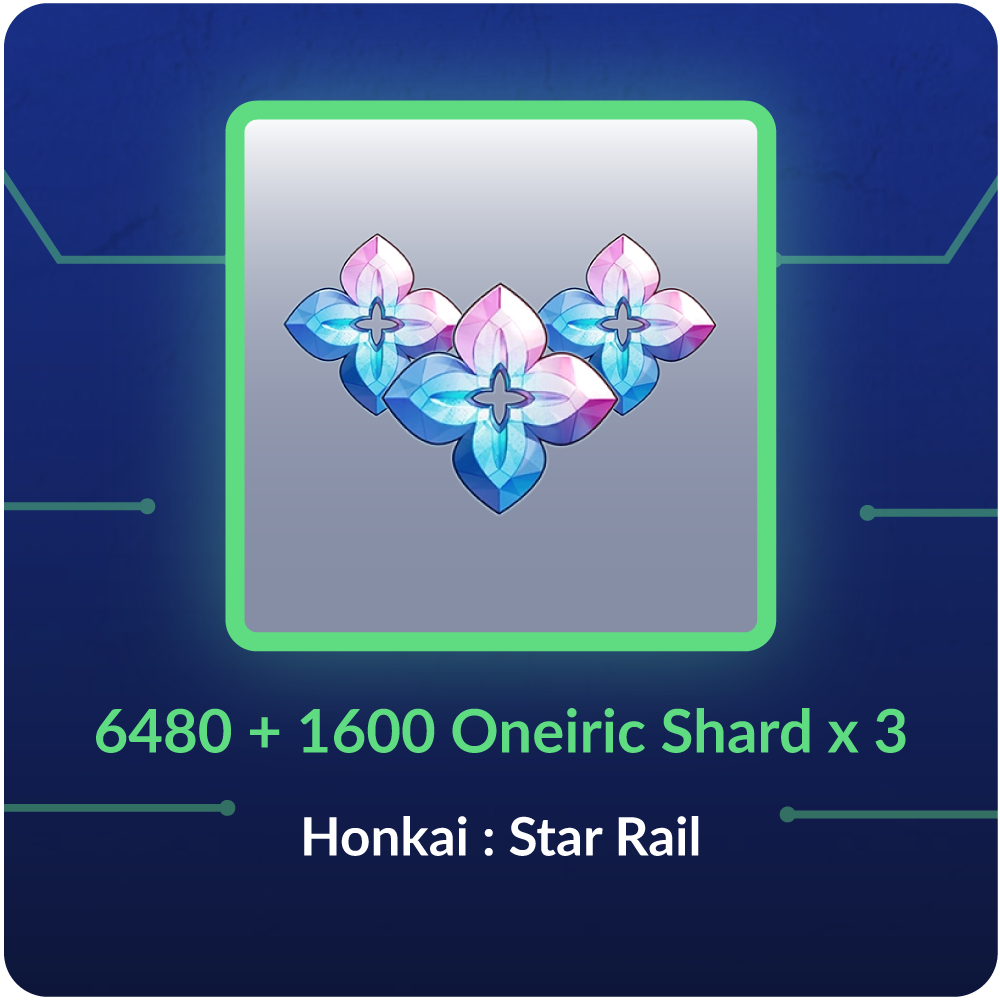 6480 + 1600 Oneiric Shard x 3 - Honkai : Star Rail