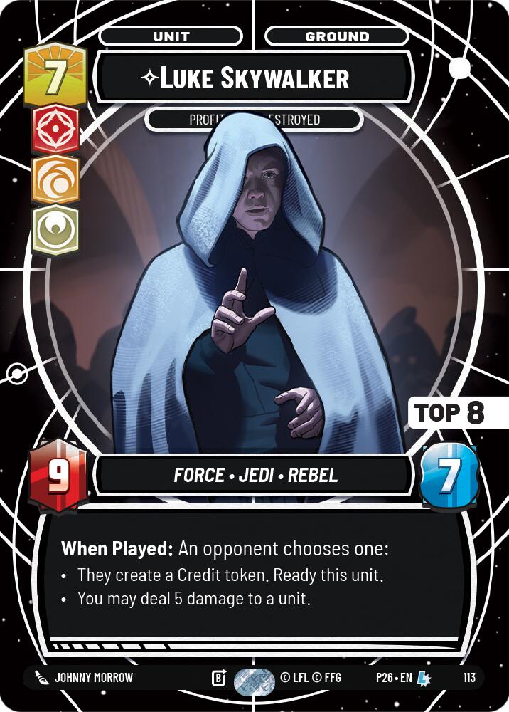 Luke Skywalker - Profit or Be Destroyed (113) (Top 8) (113) [Sector and Regional Promos: Season 1] - Shop at mousebows