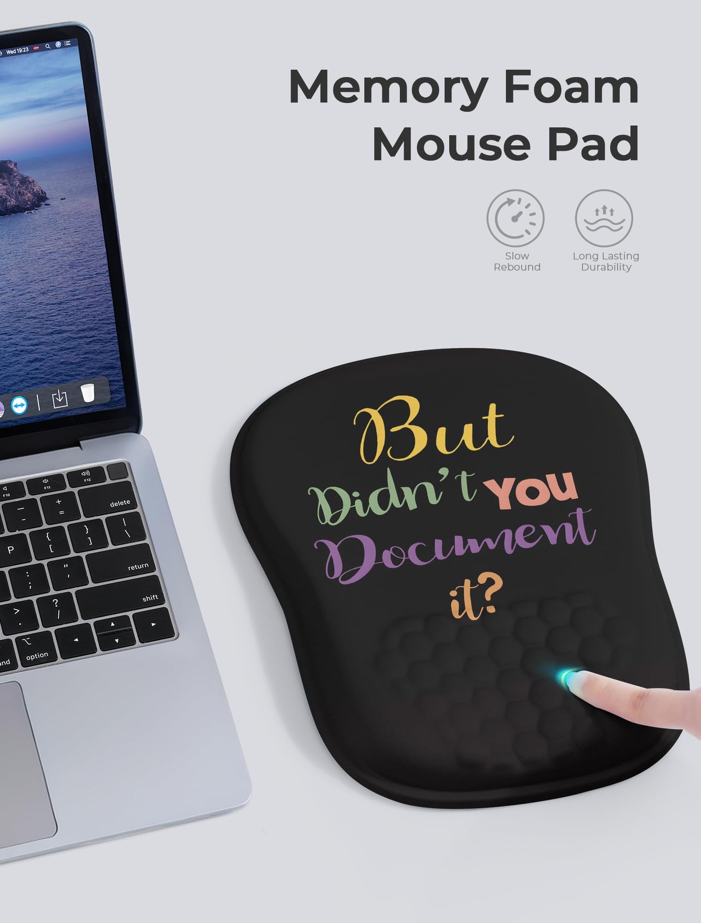 ORIENWEEDA " But Didn't You Document It Funny Office Ergonomic Mouse Pad for Carpal Tunnel Pain Relief, 65% Usable Mouse Area, Memory Foam Wrist Rest for for Office, PC, Gaming